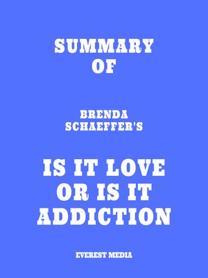 cover image of Summary of Brenda Schaeffer's Is It Love or Is It Addiction